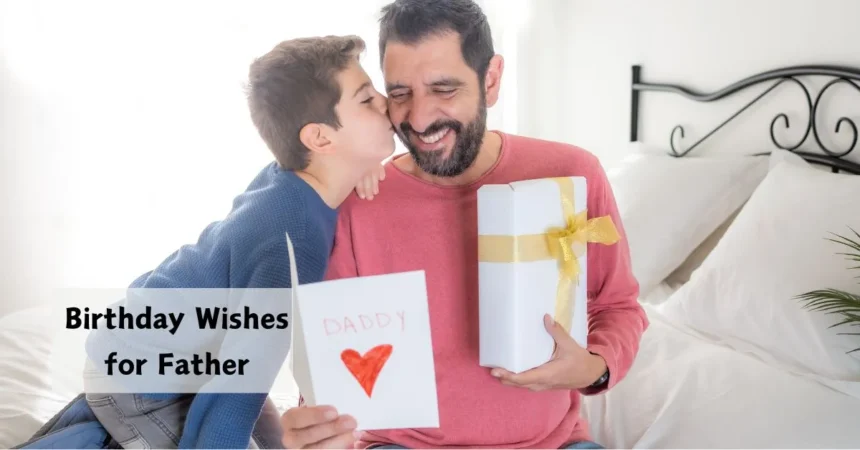 Birthday Wishes for Your Father