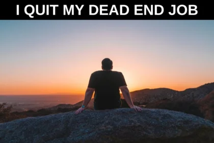 Quit Your Dead-end Job